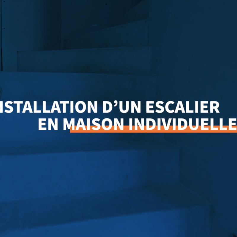 PBM -Installation d'un escalier en maison individuelle